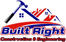 Built Right Construction & Engineering