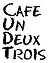 Cafe Un Deux Trois