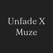 Unfade x Muze Salon